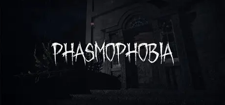 Phasmophobia